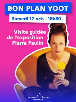 Bon plan YOOT : Visite guidée Pierre Paulin